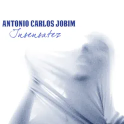 Insensatez - Single - Antônio Carlos Jobim