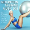 Motivation Training Music 2015 - Best Running Fitness Gym & Aerobic Songs artwork