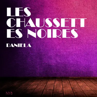 Daniela - Les Chaussettes Noires