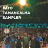Fato da Tamancalha ao Sampler album lyrics, reviews, download