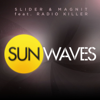 Sunwaves (feat. Radio Killer) [Extended Club Mix] - Slider & Magnit