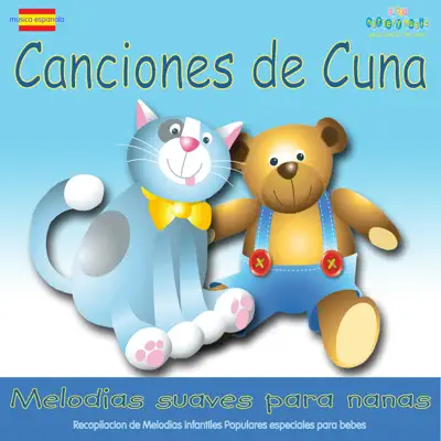 Canciones de Cuna - Canciones de Cuna (Nanas) Canciones de Cuna - Canciones de Cuna (Nanas)