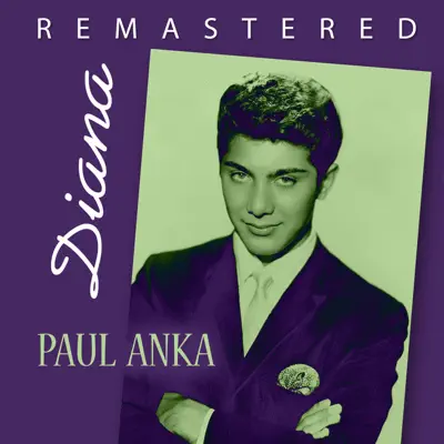 Diana (Remastered) - Single - Paul Anka