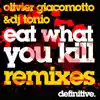 Stream & download Eat What You Kill Remixes - EP