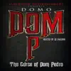 Stream & download Dom P: The Curse of Dom Pedro