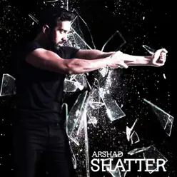 Shatter - Single - Arshad