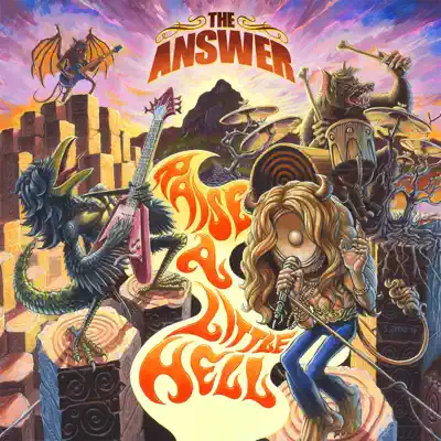 Raise a Little Hell (Deluxe Edition) - The Answer