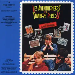 Les aventuriers du timbre perdu (Contes pour tous) - Single - Kate McGarrigle