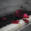 Wind Beneath My Wings (Piano Solo Version) - Single album lyrics, reviews, download