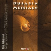 Pascal Dusapin: Trio Rombach - Olivier Messiaen: Quatuor pour la fin du temps artwork