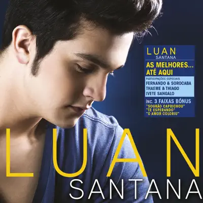 As Melhores... Até Aqui - Luan Santana As Melhores... Até Aqui - Luan Santana