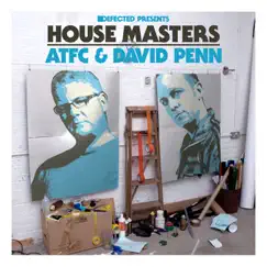 Defected Presents House Masters - ATFC & David Penn by Various Artists album reviews, ratings, credits