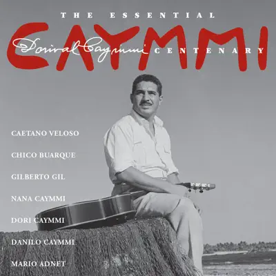 The Essential Dorival Caymmi - Dorival Caymmi