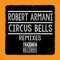 Circus Bells (Paul Anthony & Eddie Krystal Remix) - Robert Armani lyrics