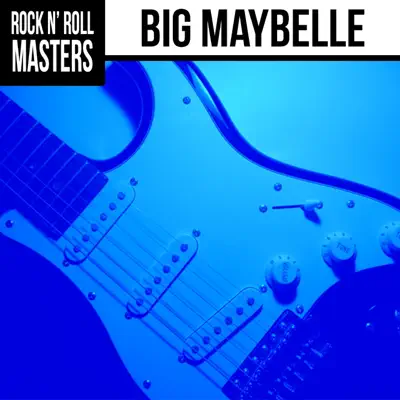 Soul Masters: Big Maybelle - Big Maybelle Soul Masters: Big Maybelle - Big Maybelle