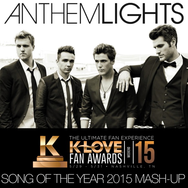 K-LOVE Fan Awards: Songs of the Year (2015 Mash-Up)