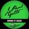 Bring It Back - J Paul Getto lyrics