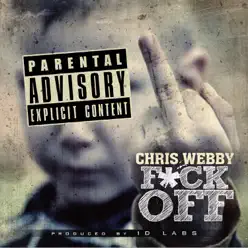 F*ck Off - Single - Chris Webby