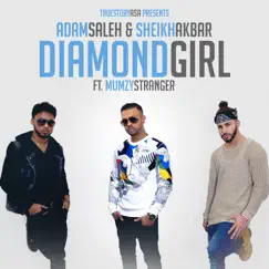 Diamond Girl (feat. Mumzy Stranger) - Single by Adam Saleh & Sheikh Akbar album reviews, ratings, credits