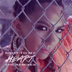 Shot to My Heart - The Remixes - Cory Lee Shot to My Heart - The Remixes - Cory Lee