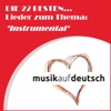 Die 22 besten... Lieder zum Thema: "Instrumental" (Musik auf deutsch)