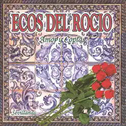 Amor y Coplas - Ecos Del Rocio