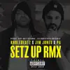 Setz Up RMX (feat. Jim Jones & PA) - Single album lyrics, reviews, download