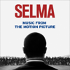 Selma (Music from the Motion Picture) - Various Artists