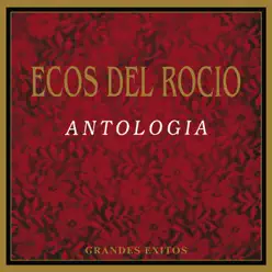 Antologia - Ecos Del Rocio