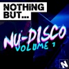 Nothing But... Nu-Disco Vol. 1