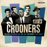 Various Artists - Best of Crooners - Sinatra, Nat King Cole, Martin, Anka, Bennett artwork