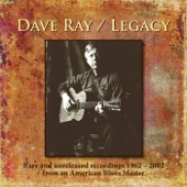 Dave Ray - Uncertain Blues