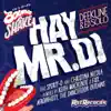 Hay Mr DJ (feat. Sporty-O & Christina Nicola) - EP album lyrics, reviews, download