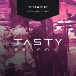 Never Be Alone - Single - TheFatRat
