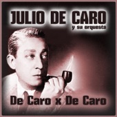 De Caro X de Caro (feat. Orquesta de Julio De Caro) artwork