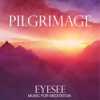 Pilgrimage (Music for Meditation)