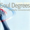 Soul Degrees [Digitally Remastered]