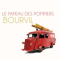 Le papeau des pompiers - Single - Bourvil Le papeau des pompiers - Single - Bourvil