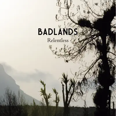Relentless - EP - Badlands
