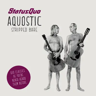 Aquostic (Stripped Bare) - Status Quo