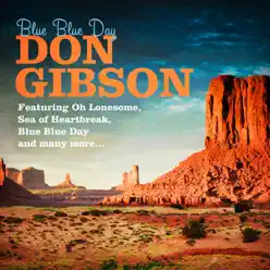 Don Gibson - Blue Blue Day - Don Gibson