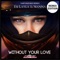 Without Your Love (Stephan F Remix Edit) artwork