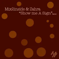 Show Me a Sign, Pt. 2 - EP - Zahra Show Me a Sign, Pt. 2 - EP - Zahra