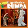 El Espíritu de la Rumba album lyrics, reviews, download
