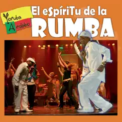 El Espíritu de la Rumba by Yoruba Andabo album reviews, ratings, credits