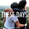 These Days (feat. Eppic) - Michael Castro lyrics