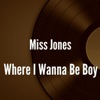 Where I Wanna Be Boy - Single