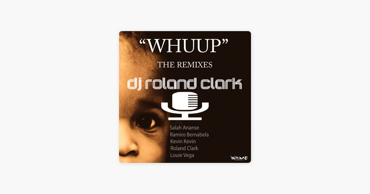 whuup dj roland clark