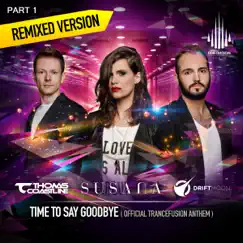 Time to Say Goodbye: Remixes, Pt. 1 - EP by Driftmoon, Thomas Coastline & Susana album reviews, ratings, credits