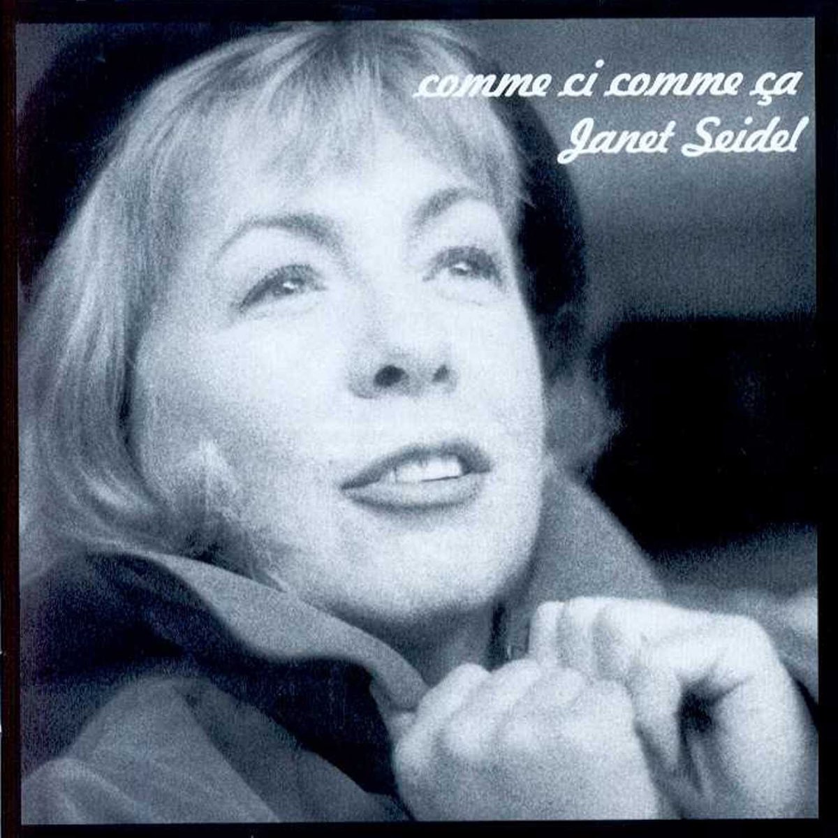Janet Seidel. Comme ci comme ca french